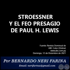 STROESSNER Y EL FEO PRESAGIO DE PAUL H. LEWIS - Por BERNARDO NERI FARINA - Domingo, 12 de Diciembre de 2021